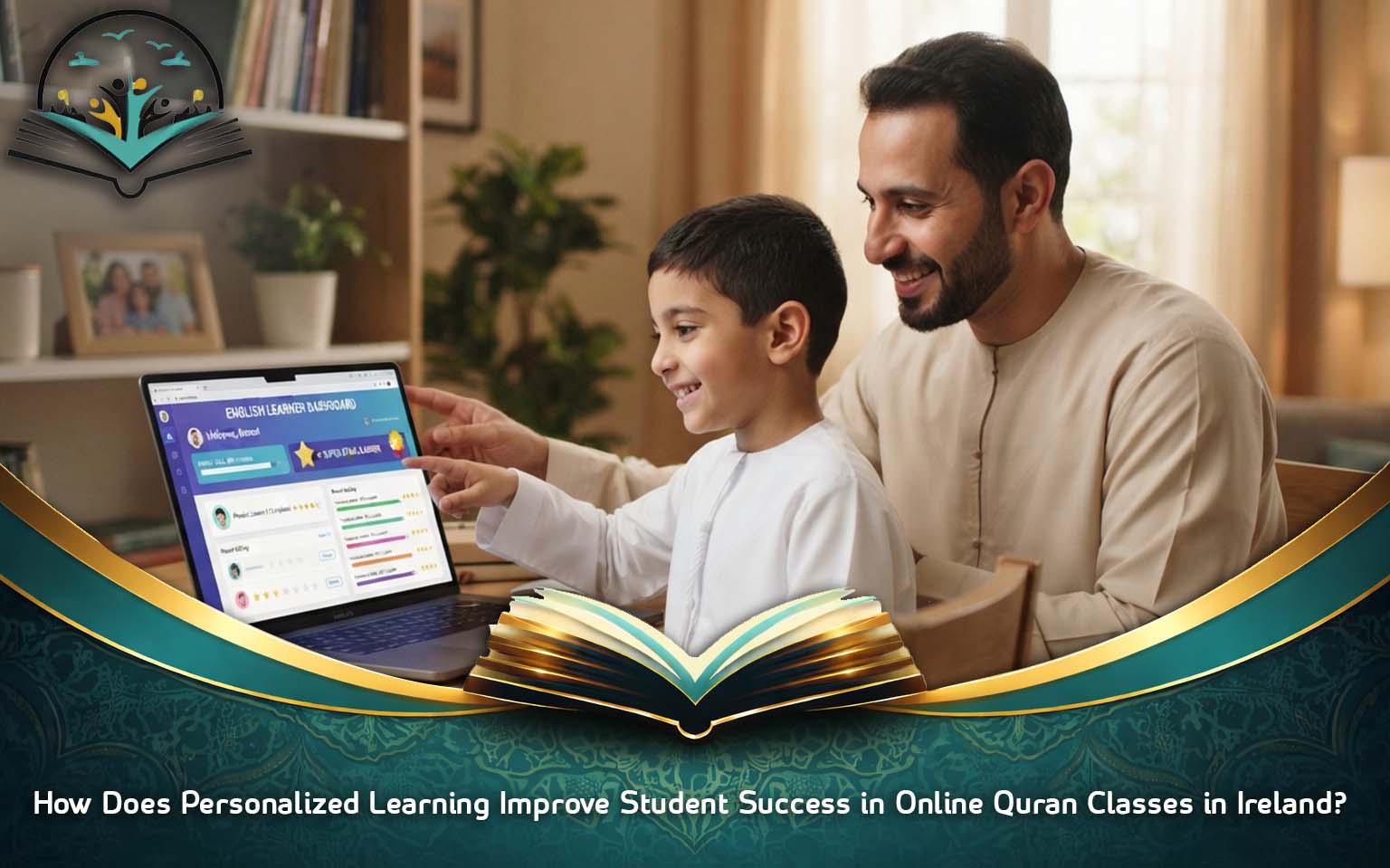 How Does Personalized Learning Improve Student Success in Online Quran Classes in Ireland?